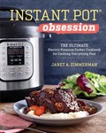 Instant Pot(r) Obsession | Janet A Zimmerman | 