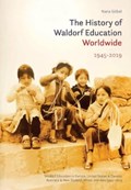 The History of Waldorf Education Worldwide | Nana Gobel | 