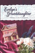 Evelyn's Granddaughter | Amanda Hamm | 