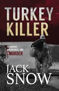 Turkey Killer | Jack Snow | 