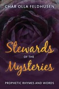 Stewards of the Mysteries | Char Olla Feldhusen | 