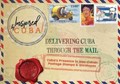 Delivering Cuba Through the Mail | Emilio Cueto | 