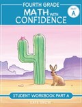 Fourth Grade Math with Confidence Student Workbook A | Kate Snow | 