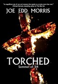 Torched | Joe Edd Morris | 