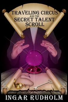 Traveling Circus and the Secret Talent Scroll