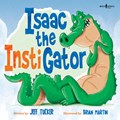 Isaac the Instigator | Jeff (Jeff Tucker) Tucker | 