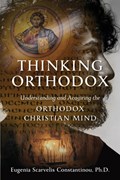 Thinking Orthodox | Eugenia Scarvelis Constantinou | 