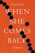 When She Comes Back | Ronit Plank | 