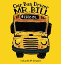 Our Bus Driver - Mr. Bill | Lucille Griswold | 