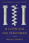 A Coin for the Ferryman | Megan Edwards | 