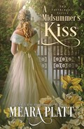 A Midsummer's Kiss | Meara Platt | 