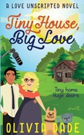 Big Love Tiny House | Olivia Dade | 
