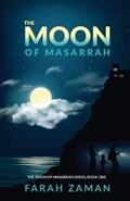The Moon of Masarrah | Farah Zaman | 