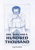 One, None and a Hundred Thousand | Luigi Pirandello | 