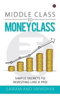 Middle Class to Money Class | Sairam ; Srividhya | 