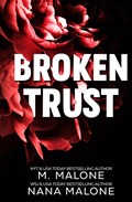 Broken Trust | Nana Malone ;  M. Malone | 