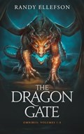 The Dragon Gate Omnibus Volumes 1-3 | Randy Ellefson | 