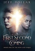 First Second Coming | Jeff Pollak | 