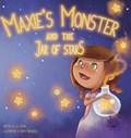 Maxies Monster and the Jar of Stars | Lili Shang | 