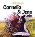 Cornelia and Jean Unite | Kelli Broers | 