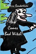 Here Comes Bad Witch! | Valentina Bondarenko | 