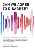 Can We Agree to Disagree? | Sabine Landolt ; Agathe Laurent | 