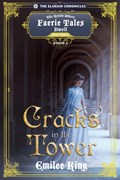 Cracks in the Tower | Emilee King | 