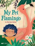 My Pet Flamingo | Mariana Galvez | 