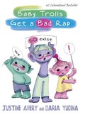 Baby Trolls Get a Bad Rap | Avery, Justine ; Yudina, Daria | 