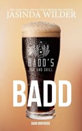Badd: The Badd Brothers book 1 (Exclusive Edition) | Jasinda Wilder | 