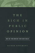 The Rich in Public Opinion | Rainer Zitelmann | 