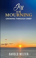 Joy in the Mourning | Harold Welter | 