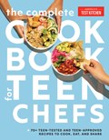 The Complete Cookbook for Teen Chefs | America's Test Kitchen | 