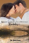 The Romantic Escapades of an Adventurous Bachelor | Jerry Love | 