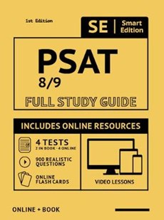 PSAT 8/9 Full Study Guide 2nd Edition: Complete Subject Review with Online Video Lessons, 4 Full Practice Tests Book + Online, 900 Realistic Questions