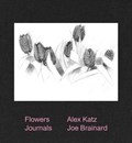 Alex Katz & Joe Brainard: Flowers Journals | Joe Brainard | 
