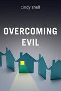Overcoming Evil | Cindy Shell | 