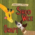 Shoo Wee Okapi | Leslie McCrary | 