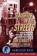 Slaughter in the Streets | Don Stradley | 