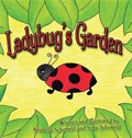 Ladybug's Garden | Schofield, Anabella ; Schofield, Sofia | 