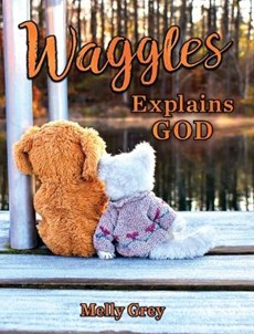 Waggles Explains God
