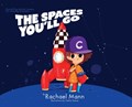 The Spaces You'll Go | Rachael Mann | 