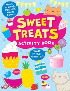 Sweet Treats Activity Book: Tons of Fun Activities! Mazes, Drawing, Matching Games & More!