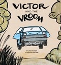 Victor and the Vroom | Lydia Rueger | 