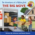 The Adventures of a Military Brat | Johanna Gomez ; Daniel Gomez | 
