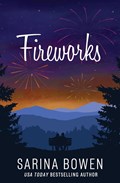Fireworks | Sarina Bowen | 