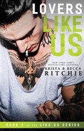 Lovers Like Us | Krista Ritchie ; Becca Ritchie | 