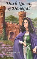 Dark Queen of Donegal | Mary Pat Ferron Canes ; Jr Foley | 