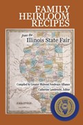Family Heirloom Recipes from the Illinois State Fair | Catherine Lambrecht | 