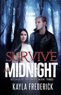 Survive at Midnight | Kayla Frederick | 